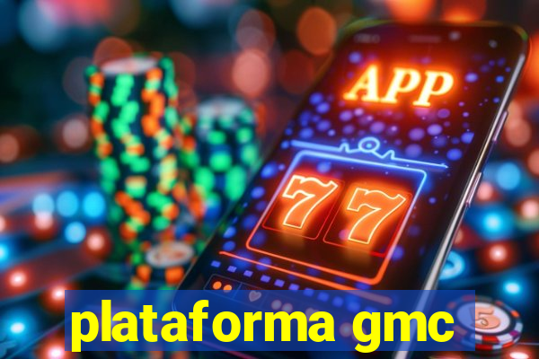 plataforma gmc